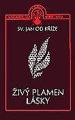 Živý plamen lásky - sv. Jan od Kříže - Kliknutím na obrázek zavřete